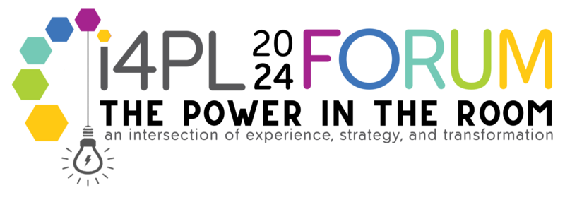 i4PL 2024 Forum - The Power in the Room